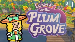 Let's Play Echoes of the Plum Grove | pt.1 | First Hour of Gameplay | A Splendid New Farming Sim.