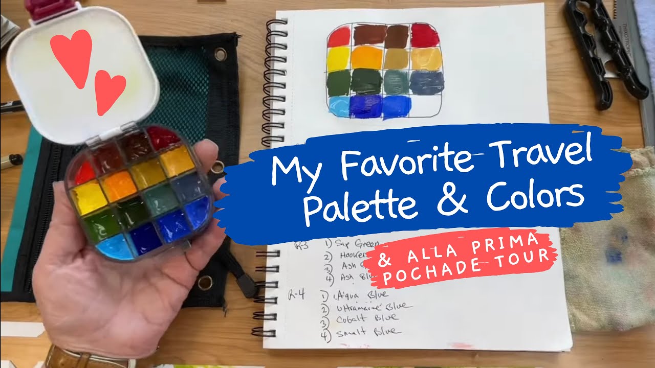 My Favorite Travel Palette, Choosing Colors, Alla Prima Pochade Box Tour (Belly River)