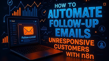 How to Automate Follow-Up Emails to Unresponsive Customers with n8n