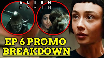 Alien: Earth Episode 6 Promo Breakdown - Every Foreshadowing & Secrets You Missed!