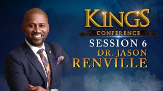 Session 6 | Dr. Jason Renville | Kings Conference 2023