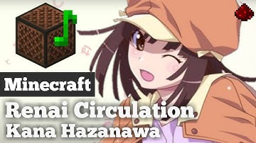 “Renai Circulation” - Kana Hanazawa (Minecraft Note Block Cover)
