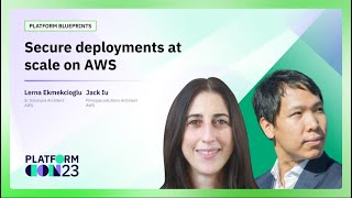 Secure deployments at scale on AWS | PlatformCon 2023