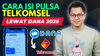 Cara Isi Pulsa Telkomsel Lewat Aplikasi DANA dengan Mudah dan Cepat