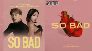So Bad - VaVa (ft. Jackson wang) audio