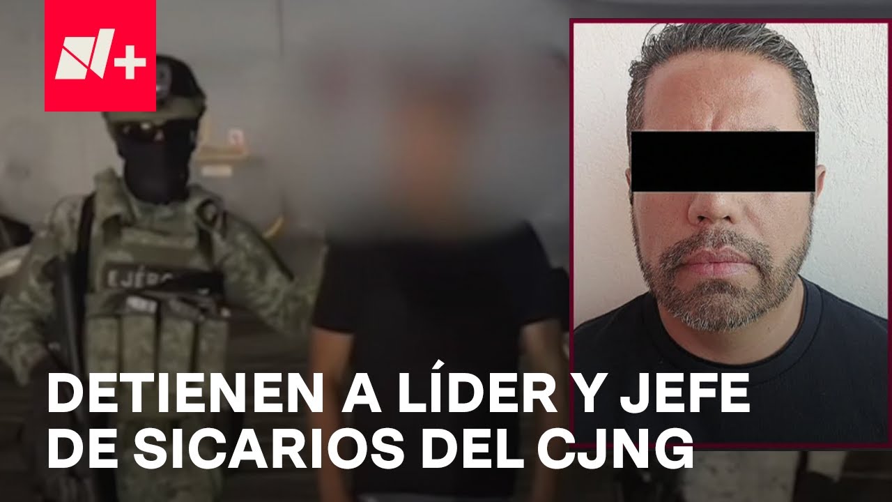 Detienen a líder del Cártel Jalisco y jefe de sicarios de