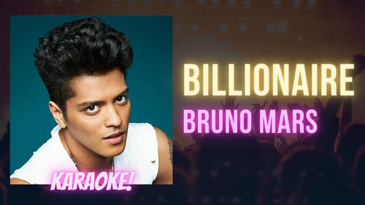 Billionaire Bruno Mars, Travie McCoy (Karaoke Songs With Lyrics