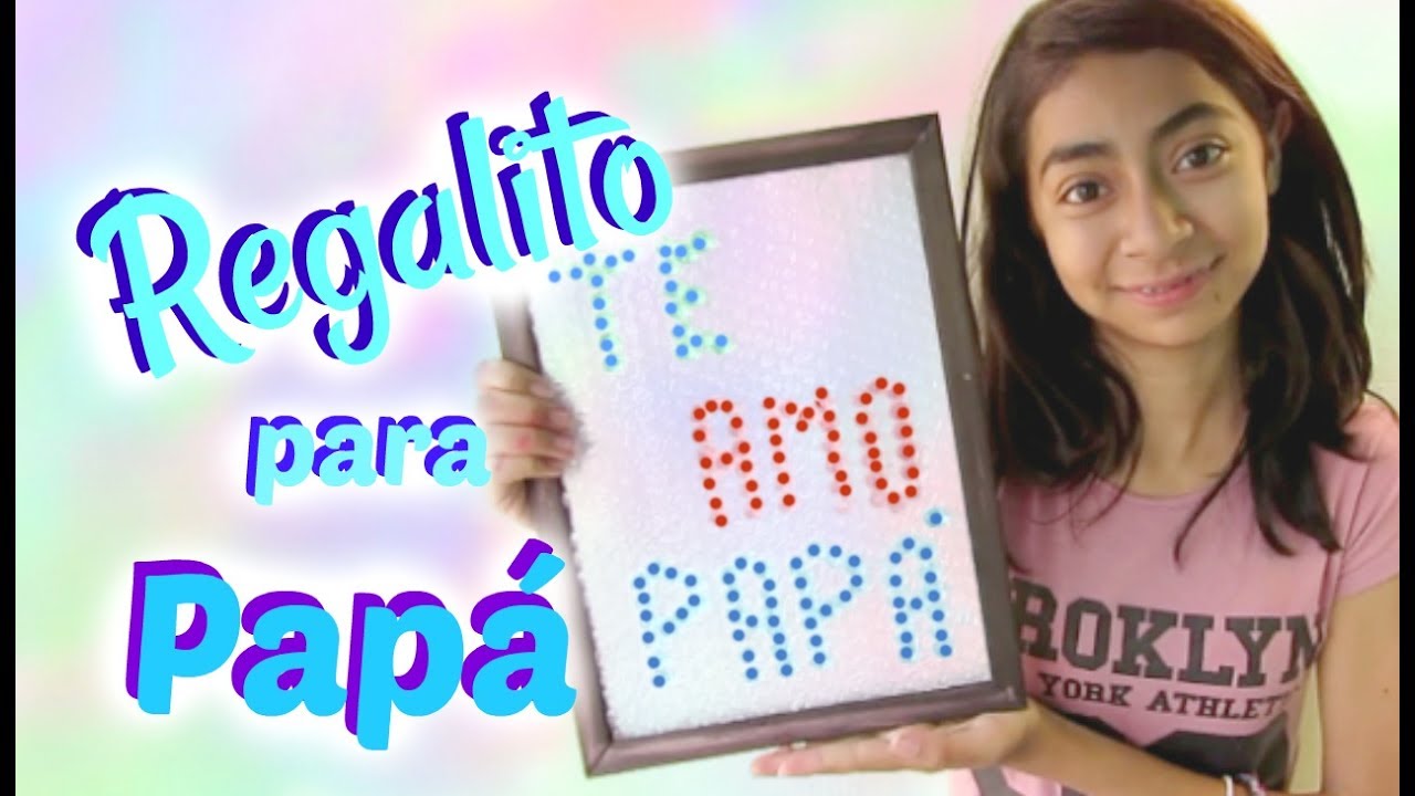 UN REGALITO PARA PAPÁ - YouTube