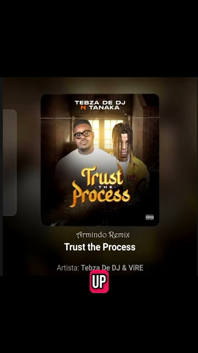 Tebza De DJ - Trust the Process Ft Tanaka ( Armindo Remix )