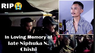 In remembrance of Late Niphuka N. Chishi