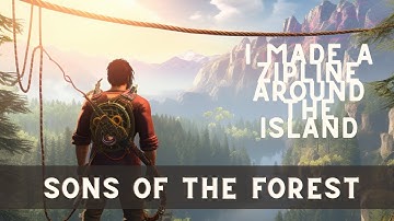 I Built a Zip Line Across The Whole Island in Son