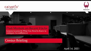 Genius Briefing: Post-Mortem on Recent Hacks, and Lessons Learned & What You Need to Know