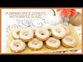 Pumpkin Spice Donuts with Maple Glaze | Renee Conner