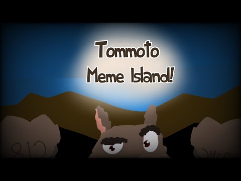{-msm:-iow-}-tommoto---meme-island!