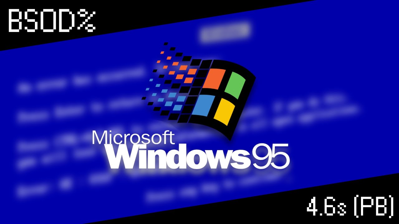 Windows 95 BSOD% (4.6 seconds / PB) - YouTube