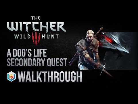 the-witcher-3-wild-hunt-walkthrough-a-dog’s-life-secondary-quest-guide-gameplay/let's-play