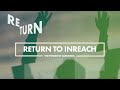 Return to InReach (The Power Of Koinonia)