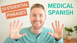 Medical Spanish | 10 Phrases for Your First Conversation
