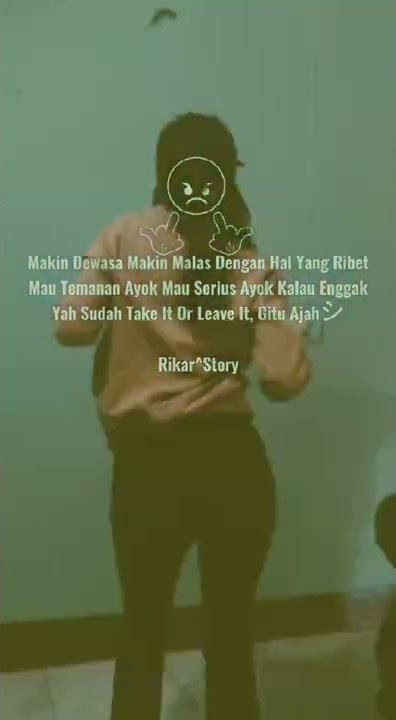 Story wa makin dewasa makin malas dengan hal yang ribet