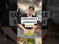 GUACAMOLE SANDWICH🤣🥑🥪#subscribe #eating #funny #food #shorts #cooking #comedy #pov