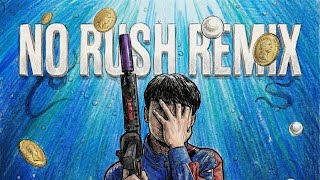 No Rush (Remix)