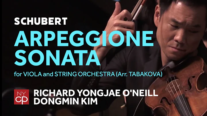 [NYCP] Schubert - Arpeggione Sonata (Richard O'Nei...