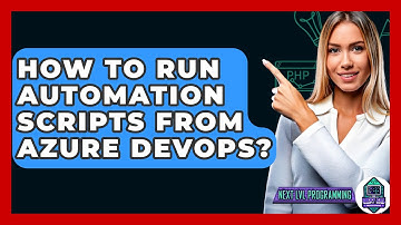 How To Run Automation Scripts From Azure DevOps? - Next LVL Programming
