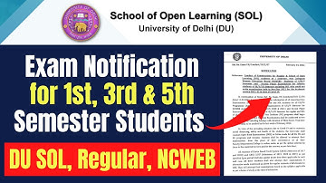 Exam Notification Released for 1st, 3rd & 5th Semester Students | DU SOL, Regular, NCWEB.