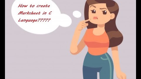 How to create Marksheet in C Language?