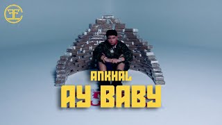 ANKHAL - AY BABY (OFFICIAL MUSIC VIDEO) Resimi