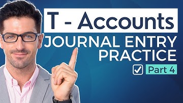 T-Accounts and Journal Entry Practice | Transaction Worksheet | Double Entry System Part 4