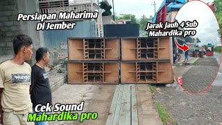 Ampuh Mahardika Pro Cek Sound🔥 Persiapan MAHARIMA🔥Hanya 4 Sub Mbliyut-Mbliyut 