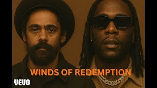 Download Lagu WINDS OF REDEMPTION - Inspired by DAMIAN MARLEY AND BURNA BOY MP3