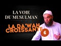 La voie du musulman 6  agir avec sagesse progressivement 