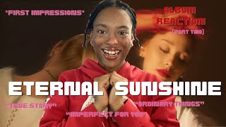 REACTING TO "ETERNAL SUNSHINE" BY ARIANA GRANDE *ALBUM REACTION* (PART 2) | Iman Reacts