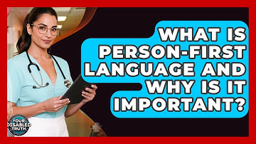 What Is Person-First Language And Why Is It Important? - Your Disabled Truth