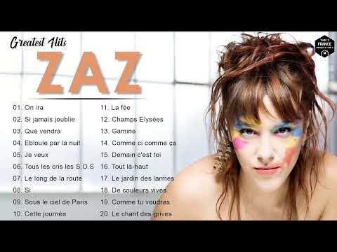 Zaz Plus Grands Succès 2022 💕Zaz Greatest Hits Full Album - Zaz Best Of