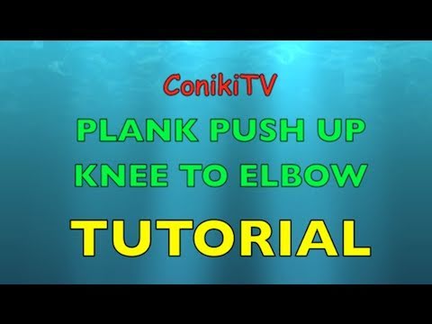 TUTORIAL PLANK PUSH UP KNEE TO ELBOW HOW TO - YouTube