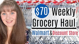 $70 Weekly Grocery Haul- Walmart &amp; Discount Store