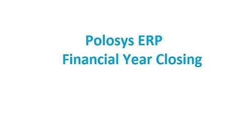 Polosys ERP financial year changing 2022-23
