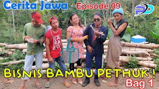 Bamboo Business Or Pring Pethuk Part 1  Eps 09  Javanese Story
