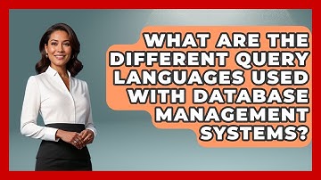 What Are The Different Query Languages Used With Database Management Systems? - Learn As An Adult