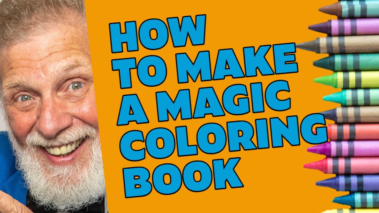 How to Make a Magic Coloring Book 