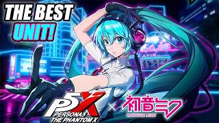 *NEW* HATSUNE MIKU UNIT IS THE BEST!! - PERSONA 5: THE PHANTOM X