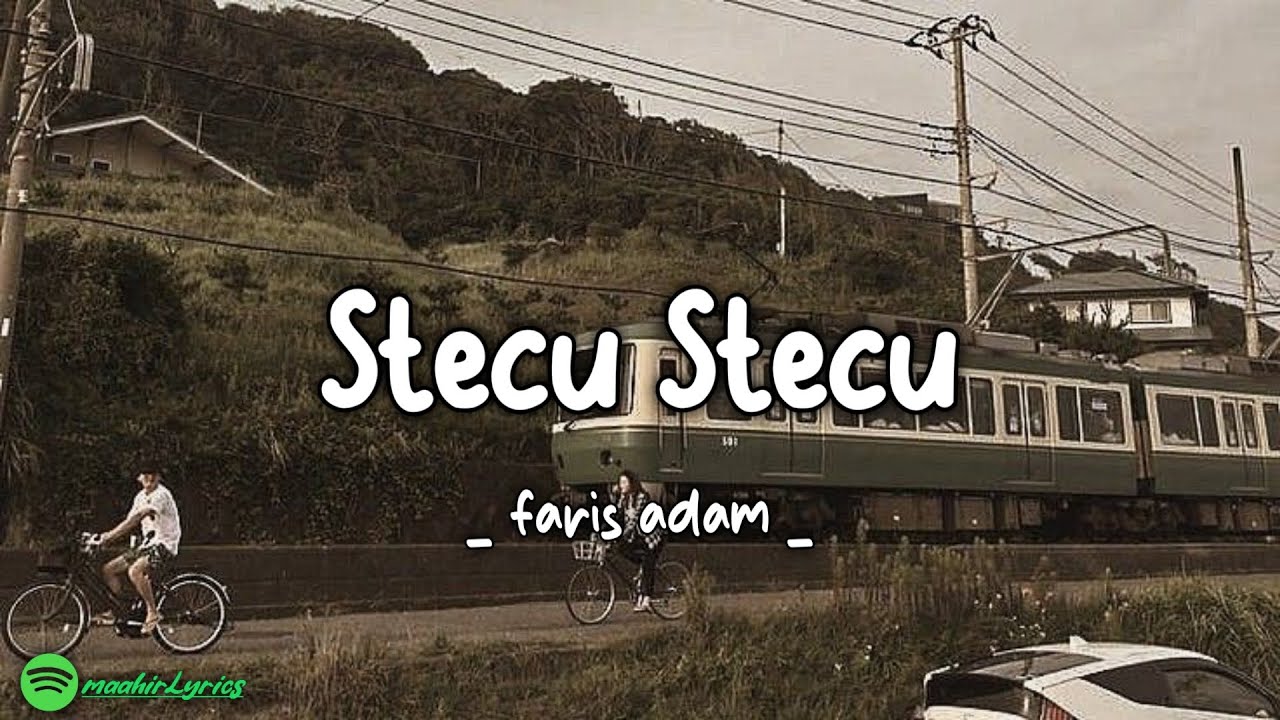 Stecu Stecu - Faris Adam (lyrics) Stecu Stecu - Faris Adam (lyrics)