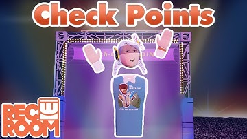 How to Rec Room - Check Points!