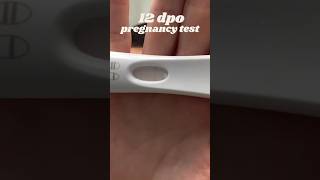 12 DPO Pregnancy Test #ttc #infertility