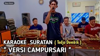 KARAOKE SURATAN VERSI CAMPURASI - Tedjo Dembik - Bayu Musik