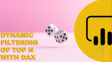 Dynamic Filtering TOPN With DAX