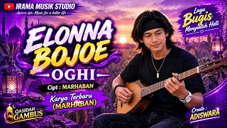 ELONNA BOJOE - OGHI | GAMBUS QASIDAH (KARYA MARHABAN) lagu bugis menyentuh hati